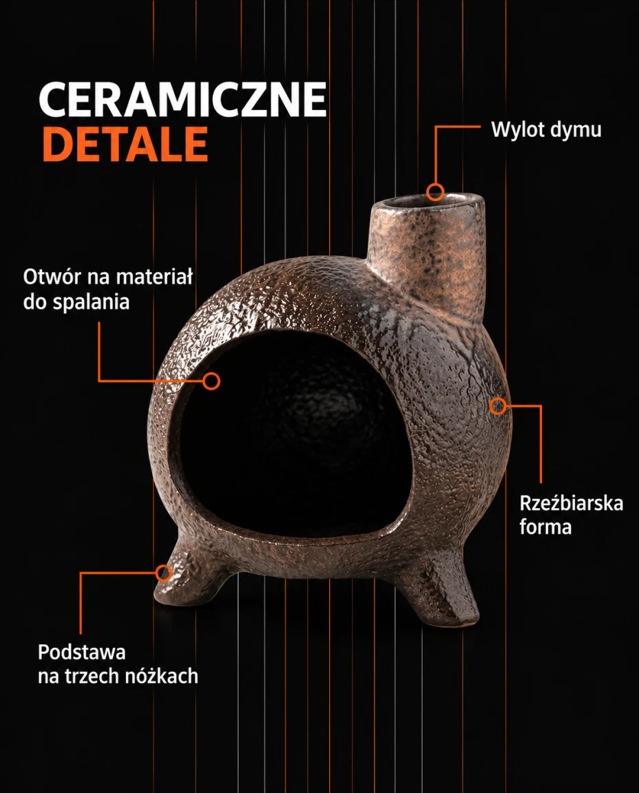 CERAMICZNE DETALE — Otwór na materiał do spalania — Wylot dymu — Rzeźbiarska forma — Podstawa na trzech nóżkach