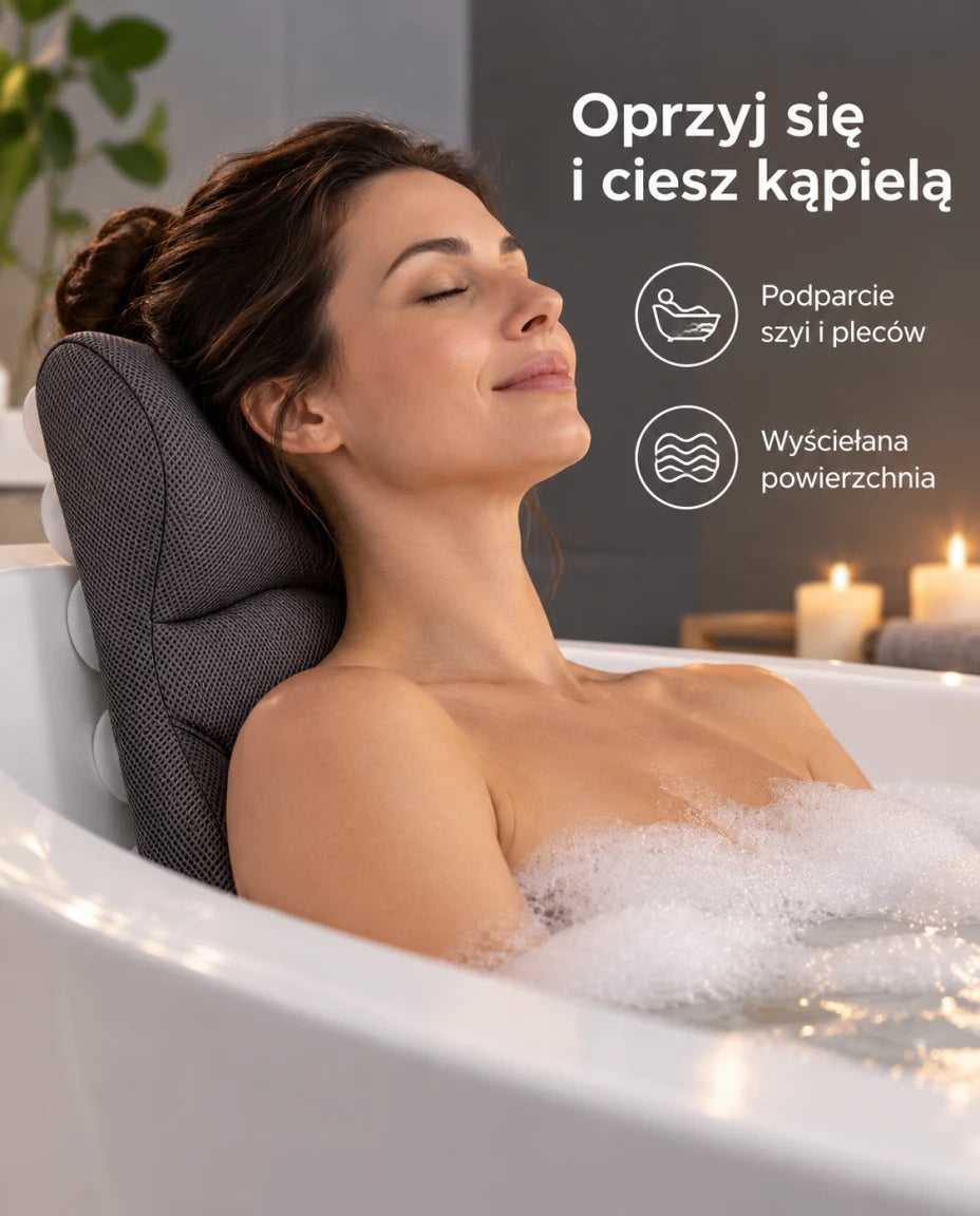 Oprzyj się i ciesz kąpielą — Podparcie szyi i pleców