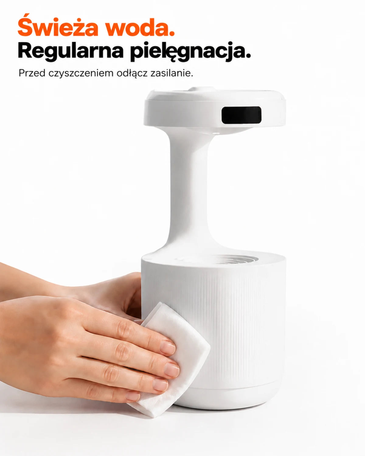 Nawilżacz z efektem kropli i zegarem LED — Świeża woda. Regularna pielęgnacja.; Przed czyszczeniem odłącz zasilanie.