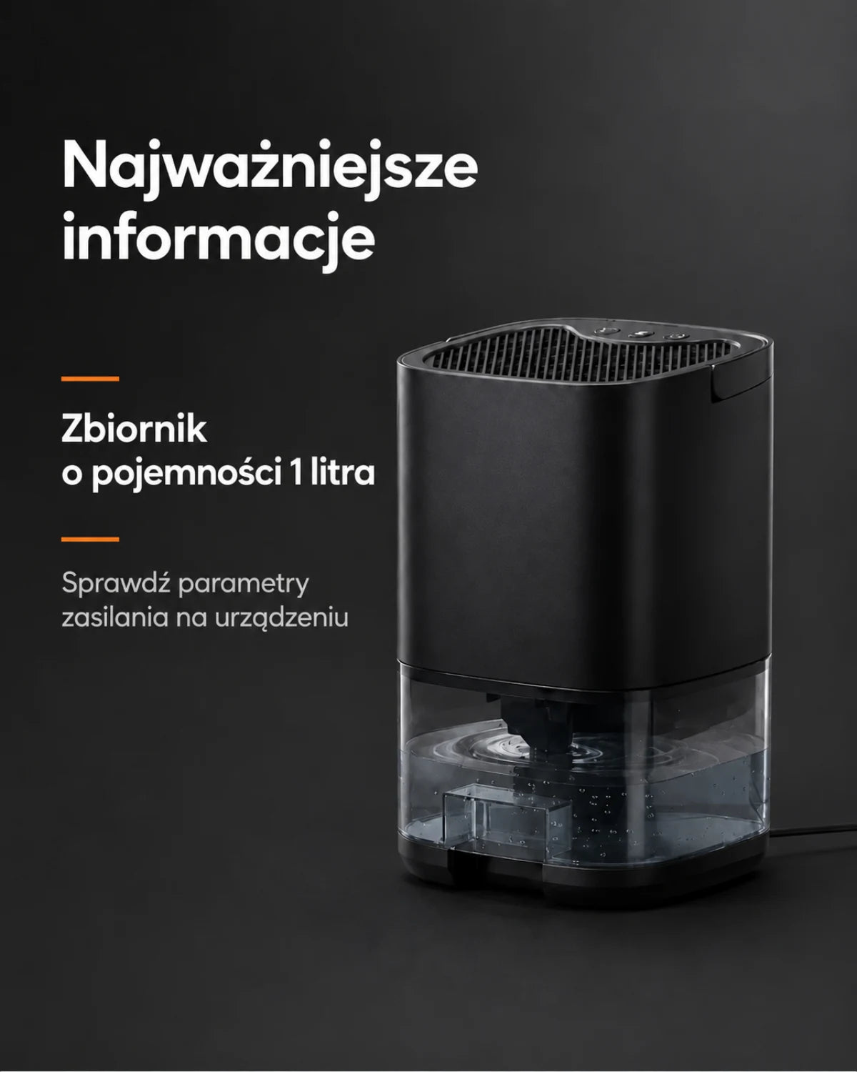 Najważniejsze informacje · Zbiornik o pojemności 1 litra · Sprawdź parametry zasilania na urządzeniu.