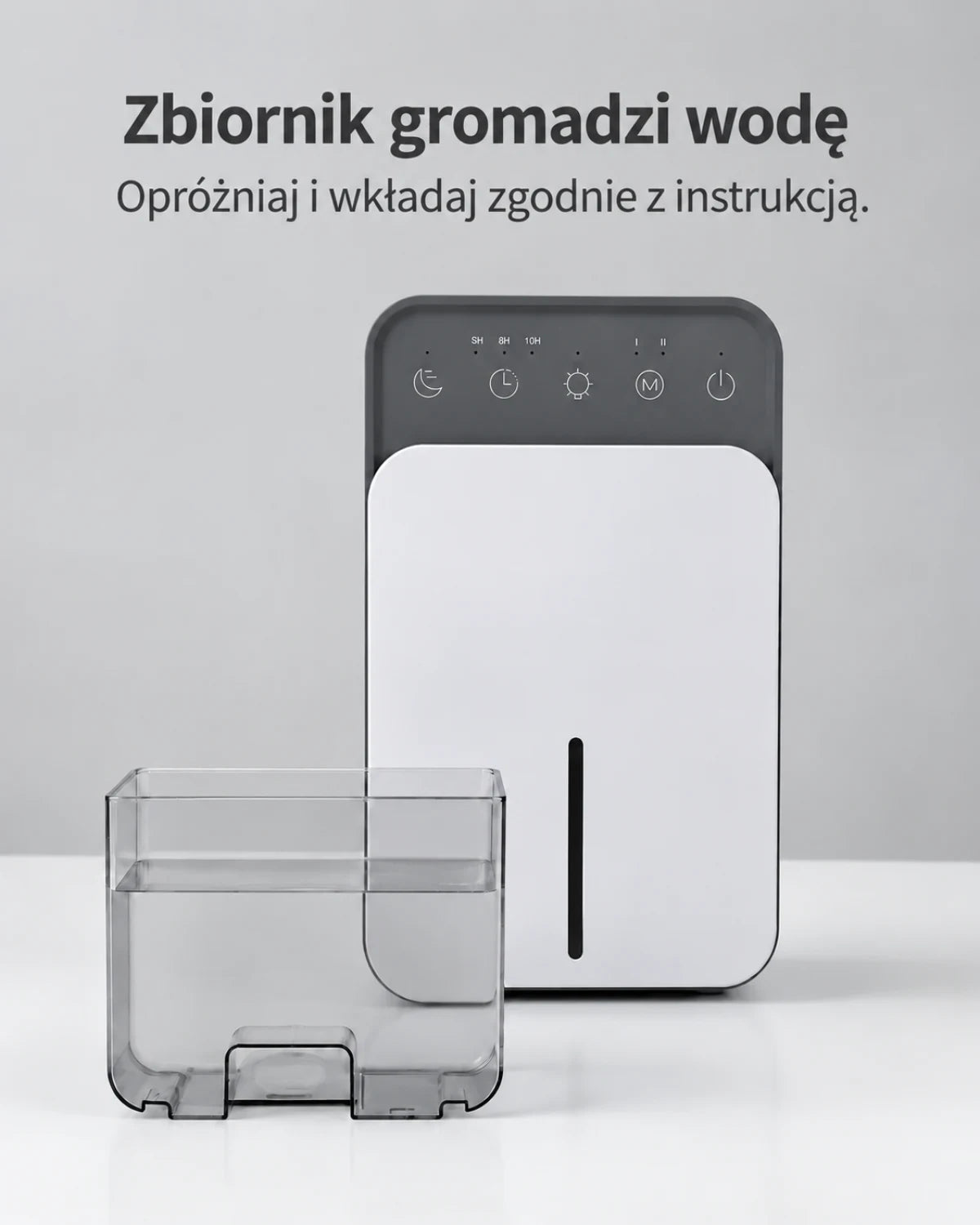 Zbiornik gromadzi wodę · Opróżniaj i wkładaj zgodnie z instrukcją.