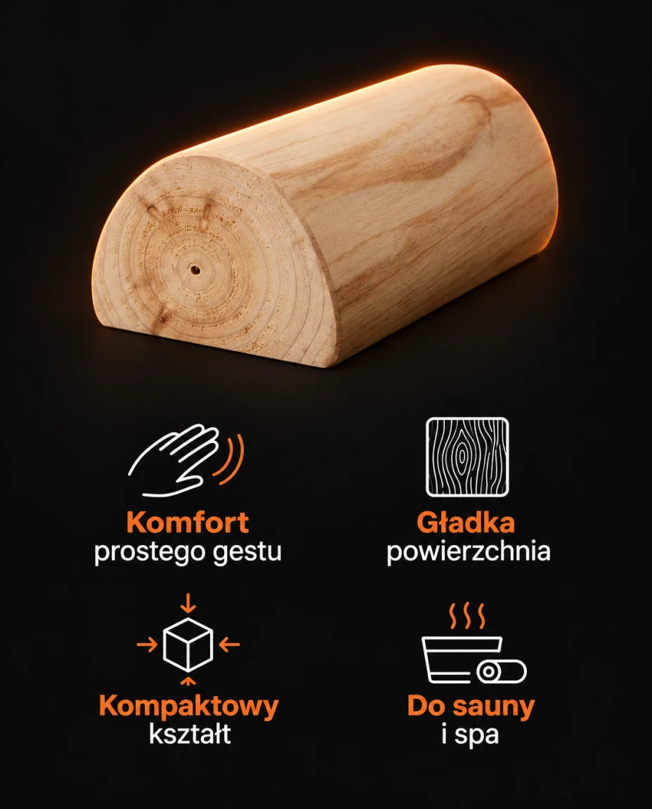 Komfort prostego gestu — Gładka powierzchnia — Kompaktowy kształt — Do sauny i spa